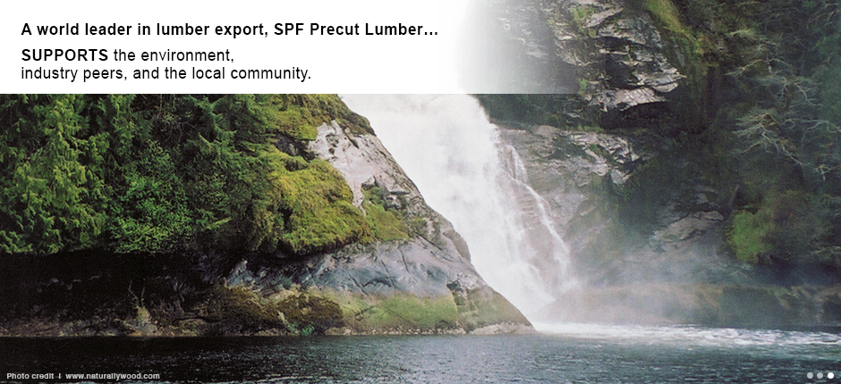 SPF Precut Lumber supports the environment, industry peers, and the local community.